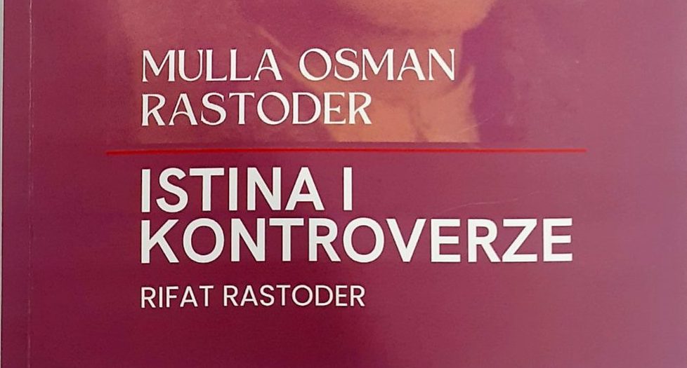 Nova knjiga o Mulla Osmanu Rastoderu